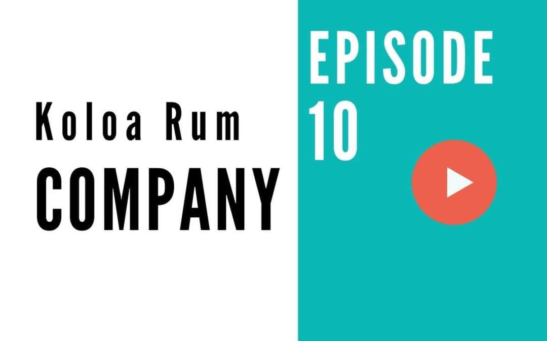 HB 010: From Sugar Mills to Rum Distillery on Kauai – with Koloa Rum CEO Bob Gunter