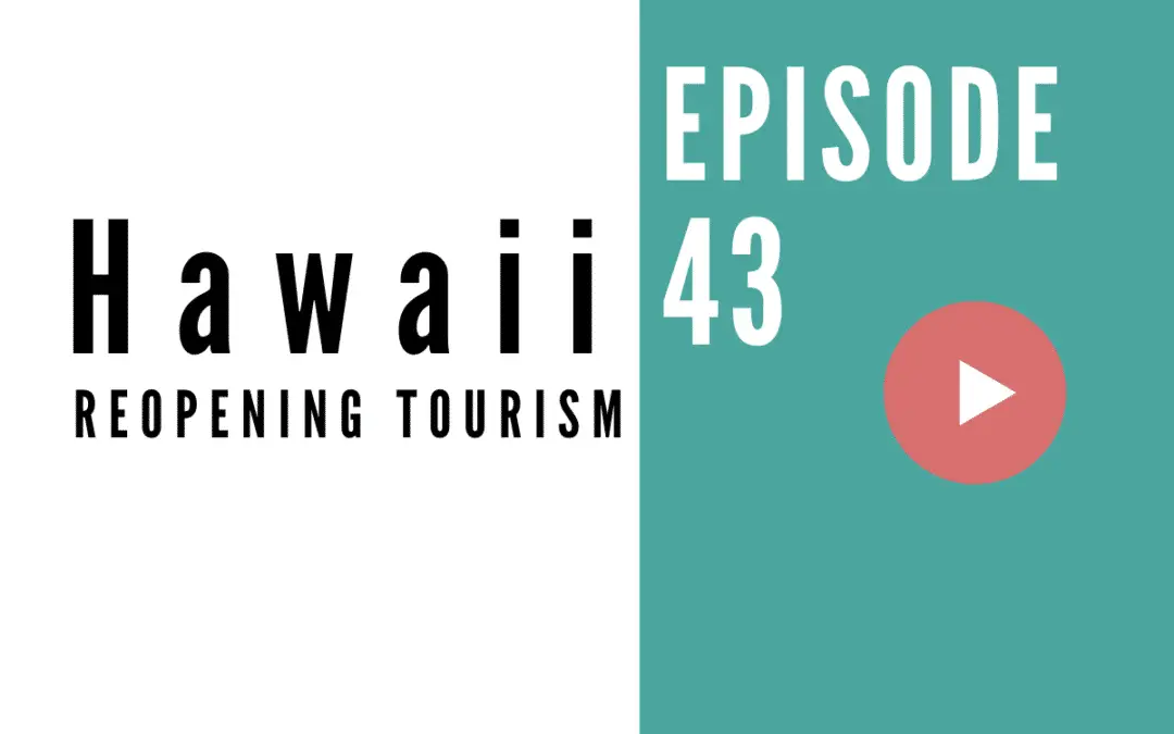 HB 043: Hawaii Reopening to Tourism – What Visitors Need to Know