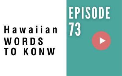 26 Essential Hawaiian Words and Phrases for Your Next Vacation