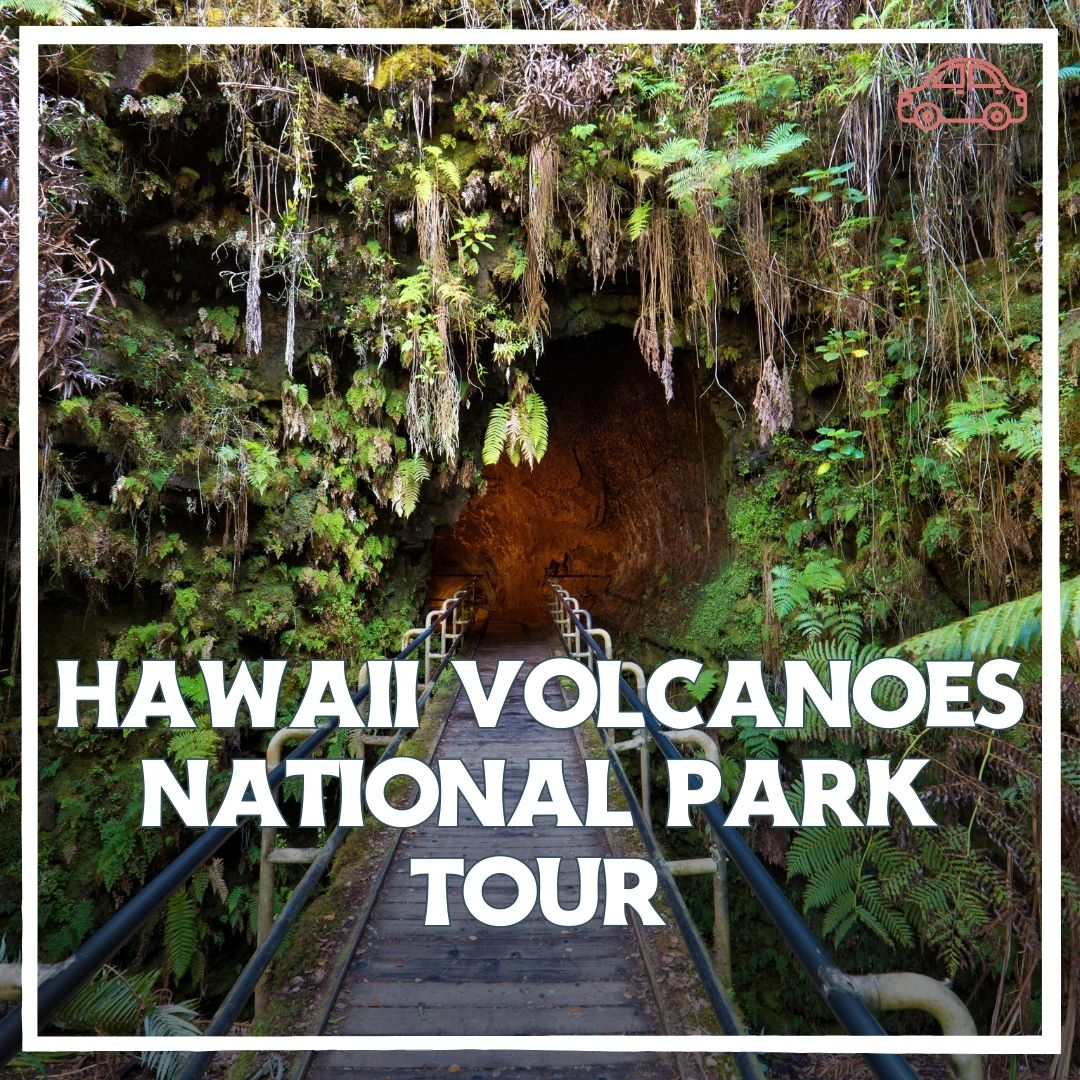 hawaii volcanoes national park tour