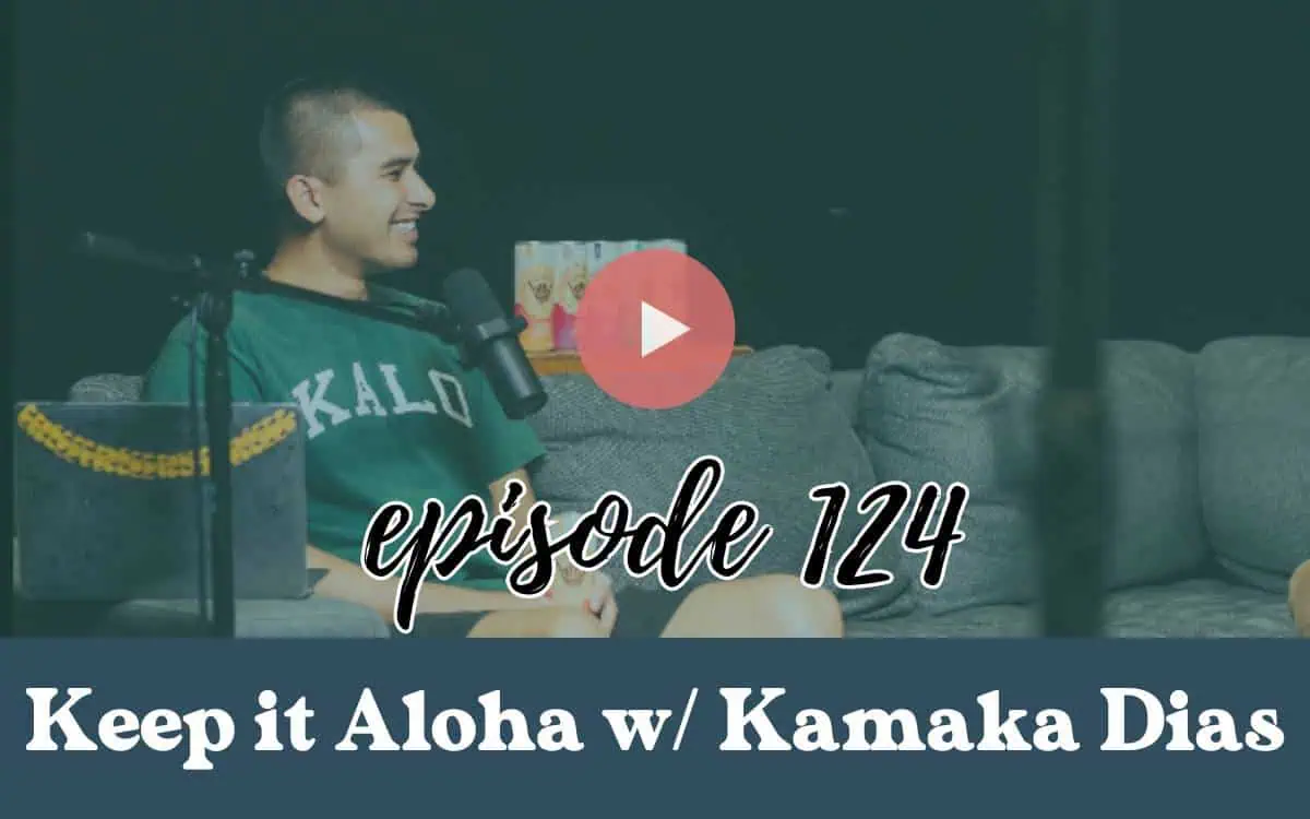 keep it aloha podcast - kamaka dias