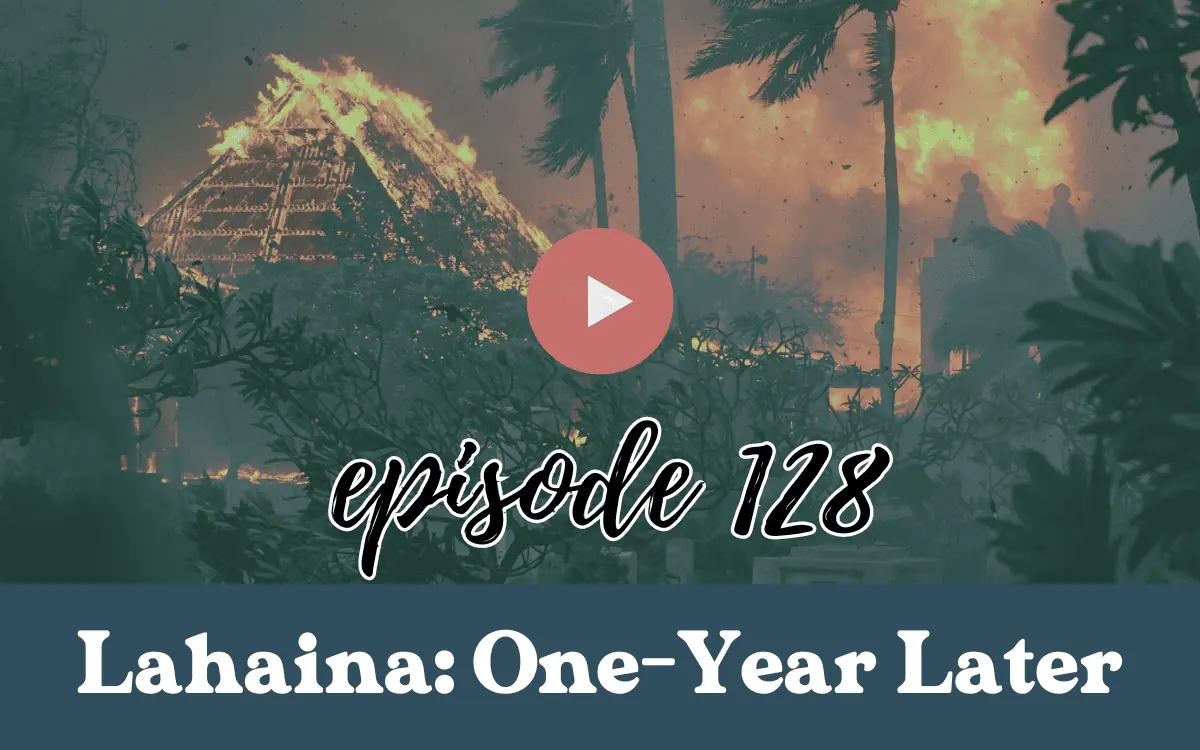 one year after Lahaina wildfire