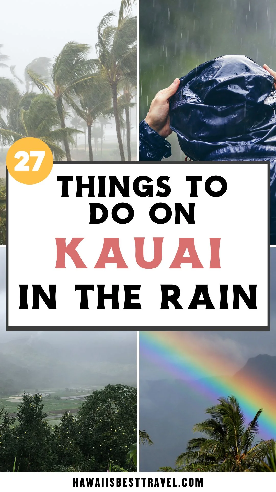 Things to Do in Kauai When It Rains