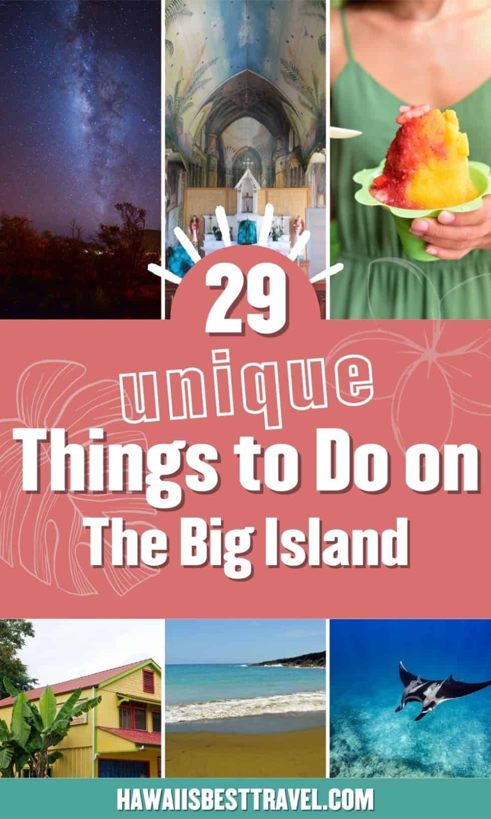 29 Unique Things to Do on the Big Island of Hawaii