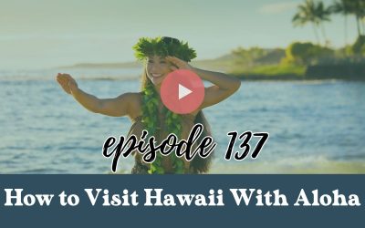 Ep. 137: How to Visit Hawaii With Aloha: A Conversation With Kamaka Pili, Native Hawaiian Cultural Practitioner