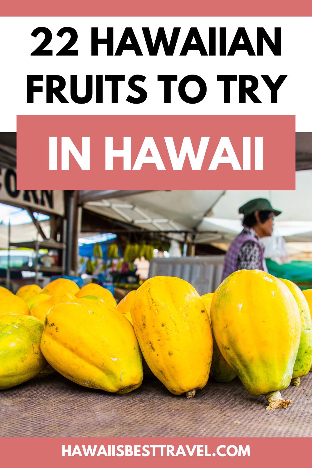 hawaiian fruits to try in hawaii - pin