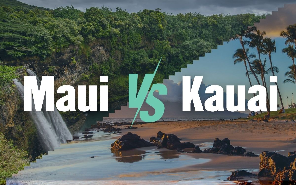 maui vs kauai – which is right for your hawaii trip maui vs kauai - which is right for your hawaii trip