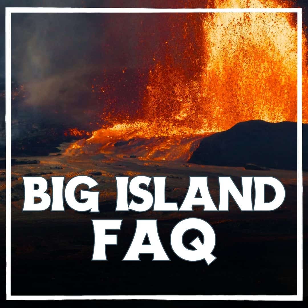 big-island-faq
